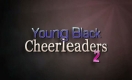 Young Black Cheerleaders 2