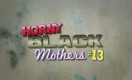 Horny Black Mothers 13