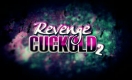 Revenge Cuckold 2